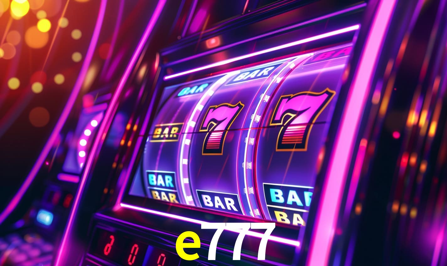 e777: Seu Cassino Premiado com Pagamentos Rápidos